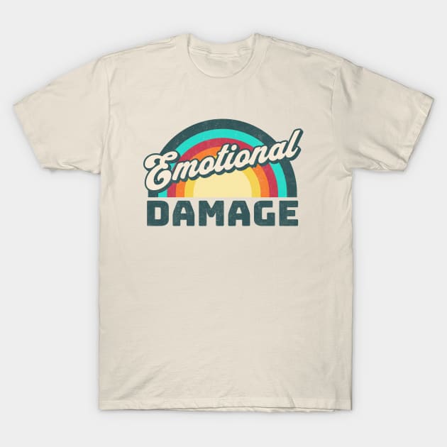 Emotional Damage T-Shirt by valentinahramov